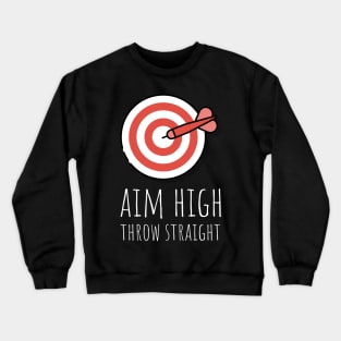 aim high throw straight Crewneck Sweatshirt